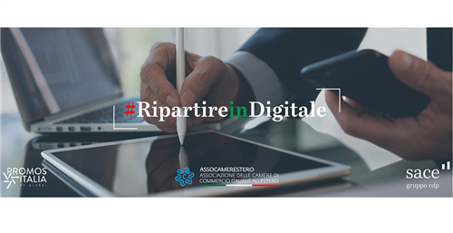 “Ripartire in Digitale”: al via il nuovo ciclo di webinar di Promos Italia e SACE sulle opportunità di business dell’export digitale