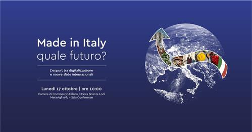 Made in Italy, quale futuro?  L'export tra digitalizzazione e nuove sfide internazionali